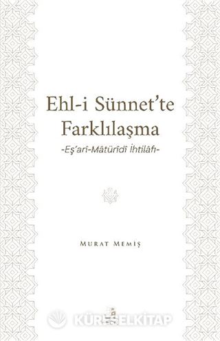 Ehl-İ Sünnet'te Farklılaşma