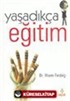 Yaşadıkça Eğitim