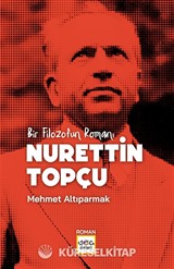 Bir Filozofun Romanı Nurettin Topçu