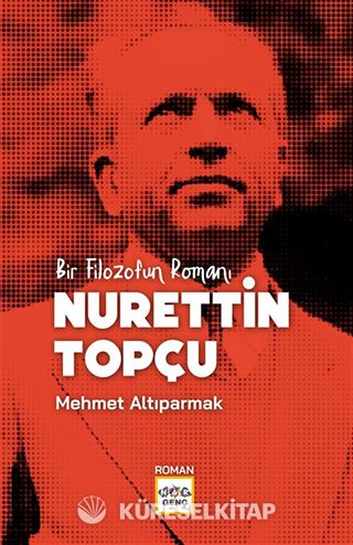 Bir Filozofun Romanı Nurettin Topçu
