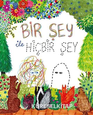 Bir Şey ile Hiçbir Şey