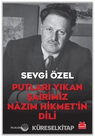 Putları Yıkan Şairimiz Nazım Hikmet'in Dili