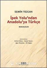 İpek Yolu'ndan Anadolu'ya Türkçe