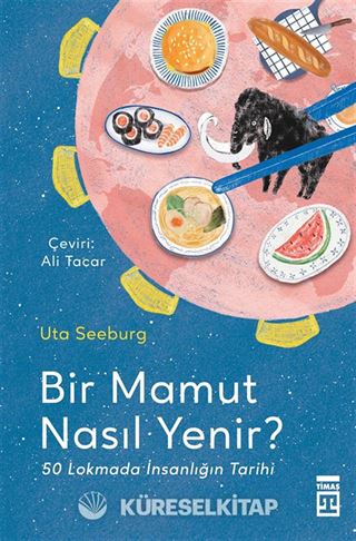 Bir Mamut Nasıl Yenir?