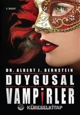 Duygusal Vampirler Kanınızı Kurutan İnsanlarla Başa Çıkmanın Yolları