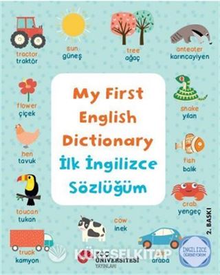 My First English Dictionary / İlk İngilizce Sözlüğüm İngilizce Öğreniyorum