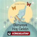 Dünyaya Hoş Geldin