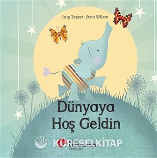 Dünyaya Hoş Geldin