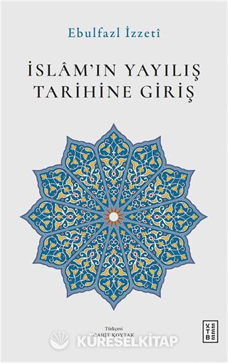 İslam'ın Yayılış Tarihine Giriş