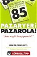 Pazaryeri Pazarola!