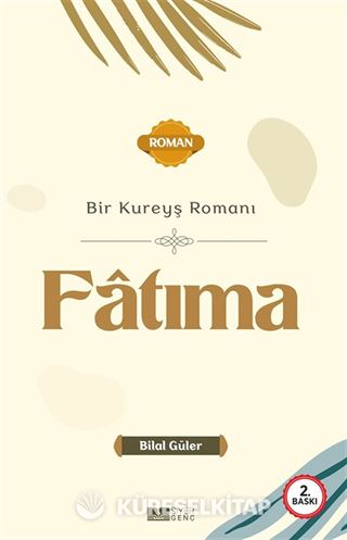 Bir Kureyş Romanı Fatıma