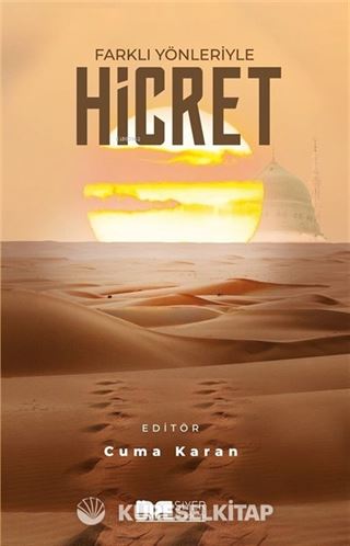 Farklı Yönleriyle Hicret