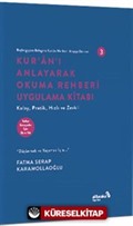 Kur'an'ı Anlayarak Okuma Rehberi Uygulama Kıtabı / Başlangıçtan Belagata Kur'an Merkezli Arapça Dersleri 3