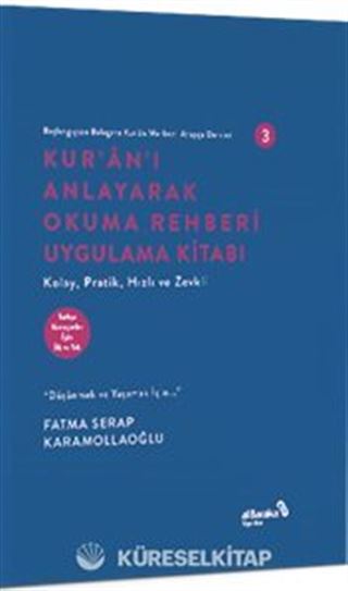 Kur'an'ı Anlayarak Okuma Rehberi Uygulama Kıtabı / Başlangıçtan Belagata Kur'an Merkezli Arapça Dersleri 3