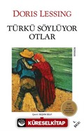 Türkü Söylüyor Otlar