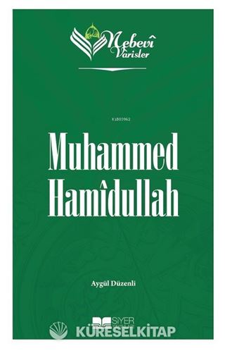 Nebevi Varisler 99 / Muhammed Hamîdullah