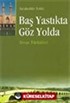 Baş Yastıkta Göz Yolda : Sivas Türküleri -1-