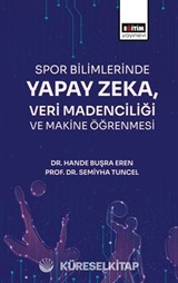 Spor Bilimlerinde Yapay Zeka Veri Madenciliği