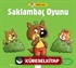Minik Kurt / Saklambaç Oyunu