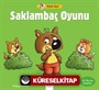 Minik Kurt / Saklambaç Oyunu