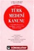 Türk Medeni Kanunu 2002 / 4721 Sayılı