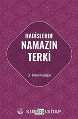 Hadislerde Namazın Terki