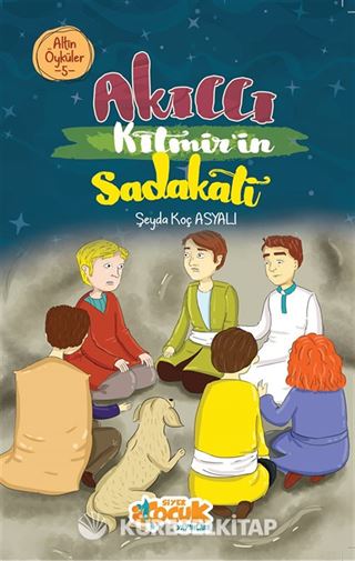 Akıllı Kıtmir'in Sadakati / Altın Öyküler 5
