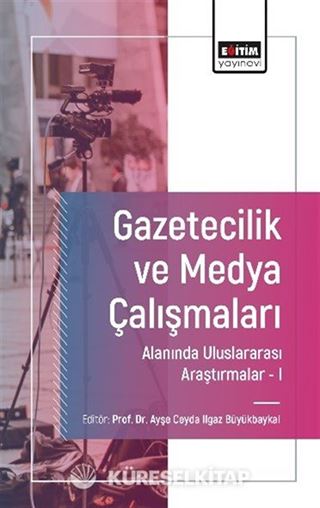 Gazetecilik ve Medya Çalışmaları Alanında Uluslararası Araştırmalar 1