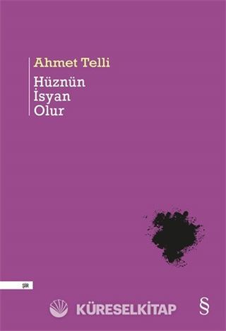 Hüznün İsyan Olur