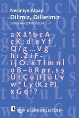 Dilimiz, Dillerimiz Uygulama Üzerine Yazılar