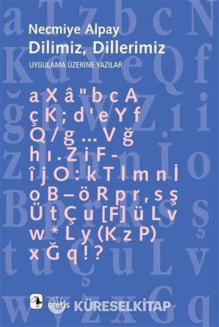 Dilimiz, Dillerimiz Uygulama Üzerine Yazılar