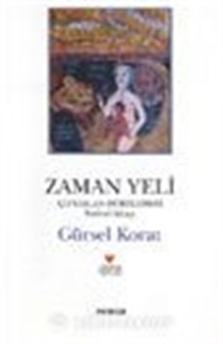 Zaman Yeli Çiftaslan Dörtlemesi