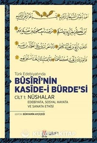 Bûsîrî'nin Kasîde-i Bürde'si Cilt 1: Nüshalar