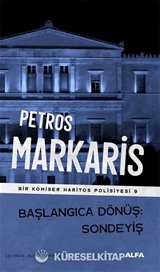 Başlangıca Dönüş Sondeyiş / Bir Komiser Haritos Polisiyesi 9