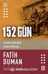 152 Gün
