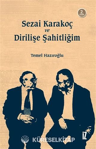 Sezai Karakoç ve Dirilişe Şahitliğim