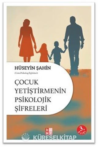 Çocuk Yetiştirmenin Psikolojik Şifreleri