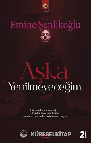 Aşka Yenilmeyeceğim