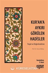 Kur'an'a Aykırı Görülen Hadisler