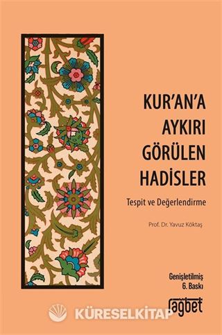 Kur'an'a Aykırı Görülen Hadisler
