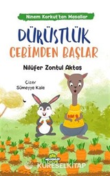 Dürüstlük Cebimden Başlar / Ninem Korkut'tan Masallar