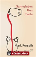 Sarhoşluğun Kısa Tarihi