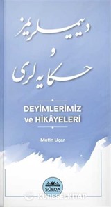 Deyimlerimiz ve Hikayeleri