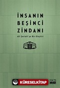 İnsanın Beşinci Zindanı