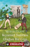 Kıyamet Sonrası Olağan Bir Gün