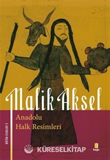 Anadolu Halk Resimleri / Bütün Eserleri 2