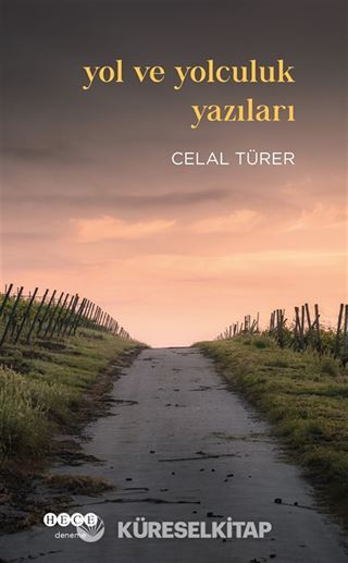 Yol Ve Yolculuk Yazıları