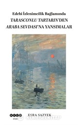 Edebî İzlenimcilik Bağlamında Tarasconlu Tartarın'den Araba Sevdası'na Yansımalar