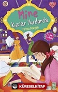 Mine Kızlar Yurdunda