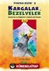 Kargalar ve Bezelyeler/Piyesler Dizisi